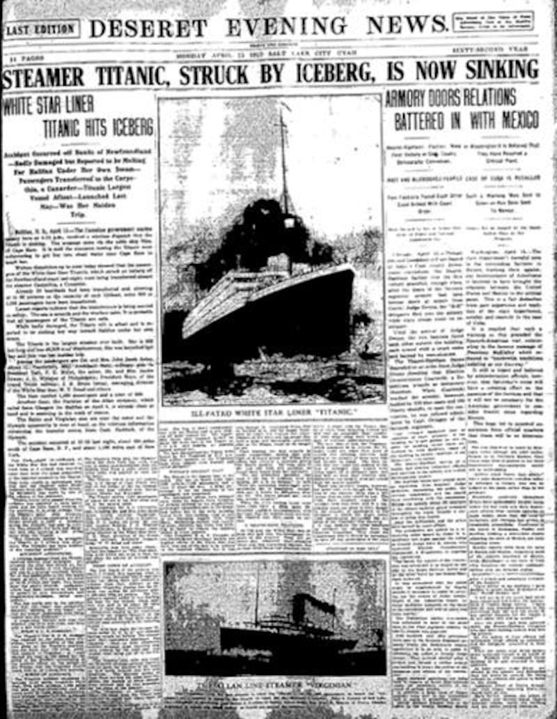 The Deseret Evening News reflects the information reported after the Titanic hit an iceberg in the Atlantic Ocean.